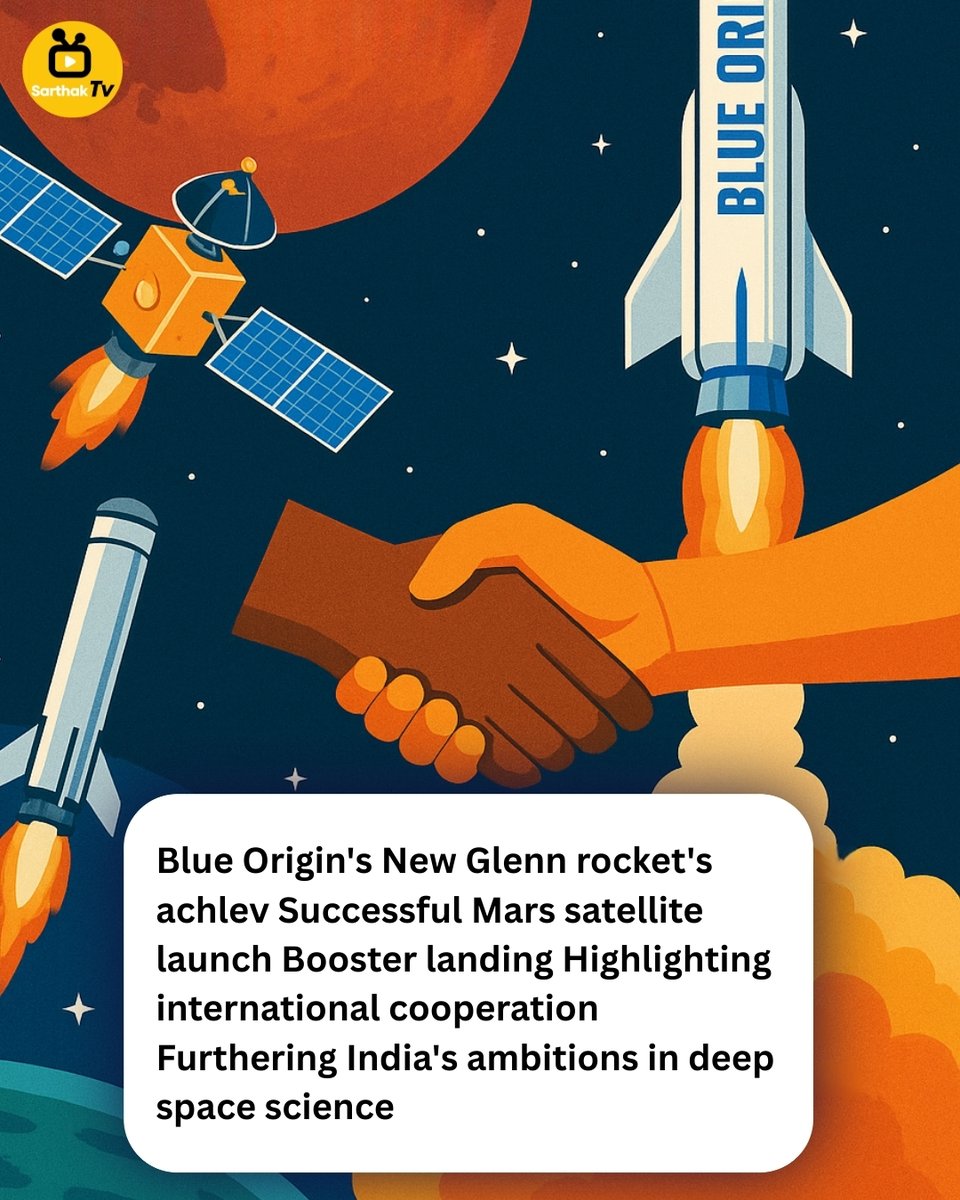 SarthakTv's tweet image. India’s Leap in Mars Science

Blue Origin’s New Glenn rocket successfully launches a Mars satellite, strengthening global cooperation and advancing India’s deep-space ambitions.

#Sarthaktv #MarsMission #SpaceScience #BlueOrigin #IndiaInSpace