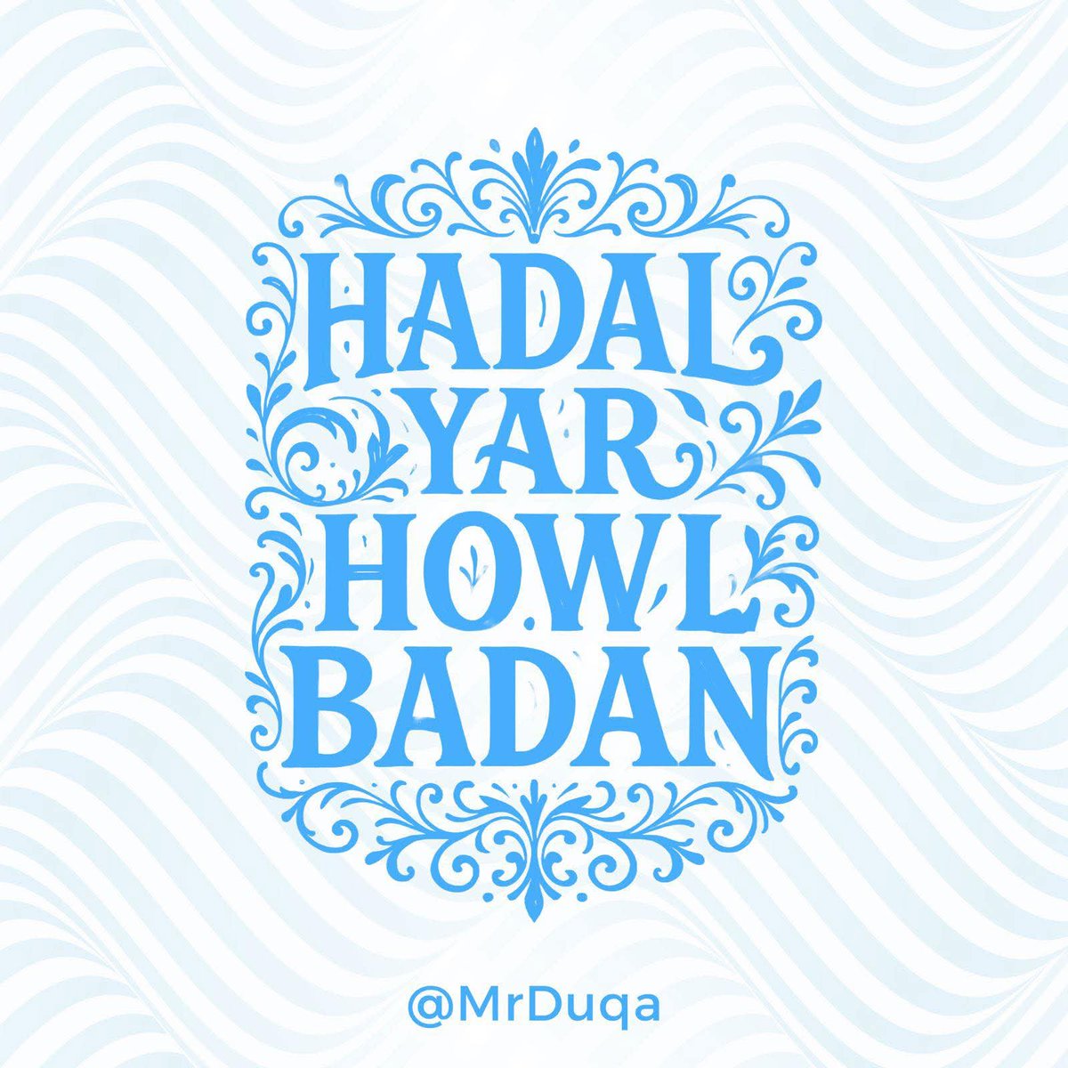 Hadal yare iyo Howl badan waa Muhiim Shqo socto Nabad iyo. NOLOL 
HELLO MR DUQA