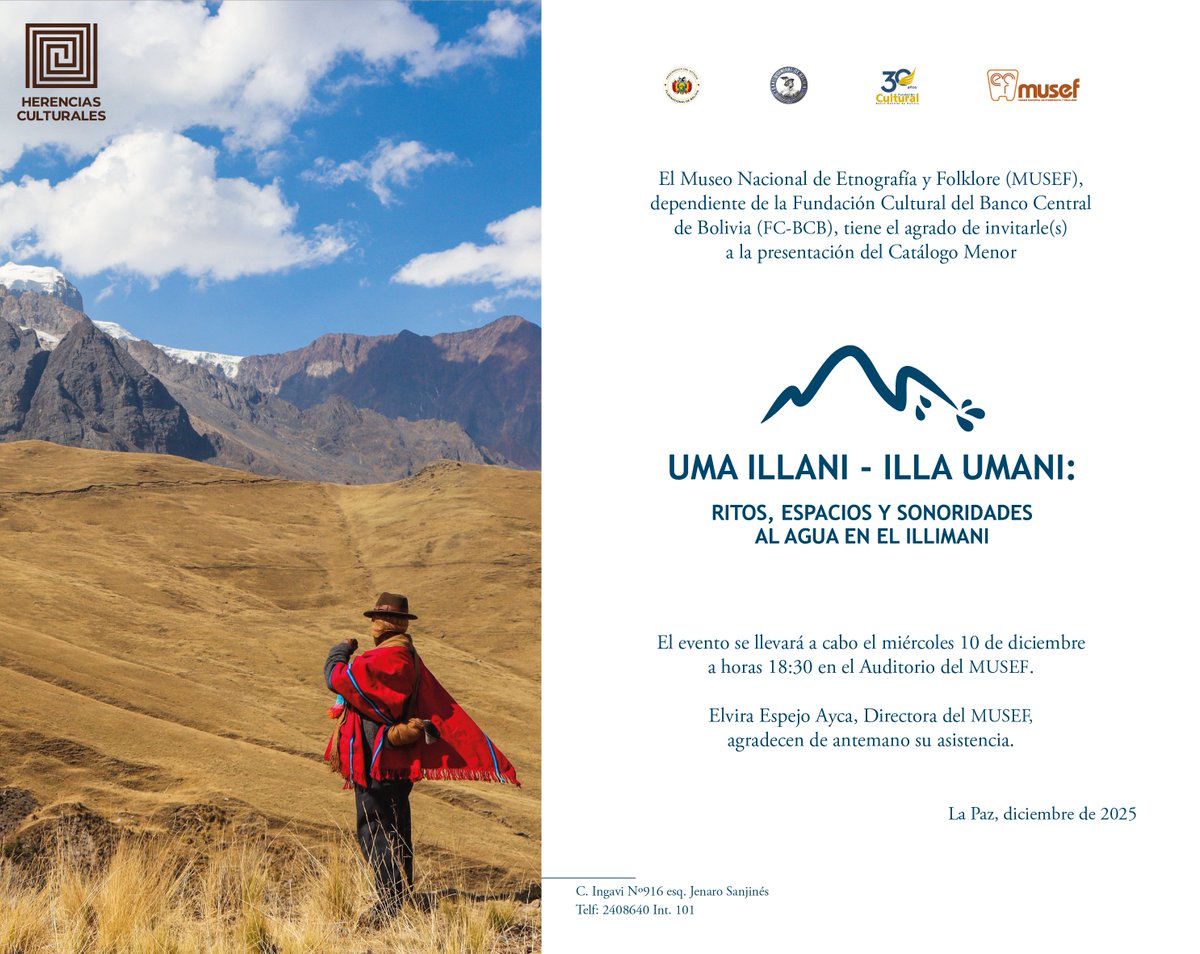 MusefLP's tweet photo. #MUSEF | Este 10 de diciembre | 18:30 te esperamos en el Auditorio del MUSEF para el lanzamiento de Uma Illani – Illa Umani, una obra que revela los ritos, sonidos y memorias que las comunidades que se relacionan con el agua.
#UmaIllaniIllaUmani  #EditorialMUSEF #IllimaniVivo https://t.co/mbqP1DyqEL