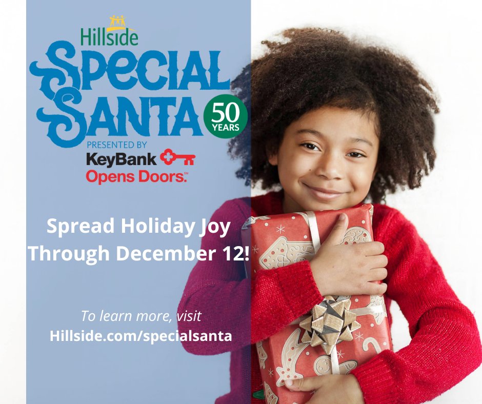 There’s still time to make a difference! Our Special Santa program needs your help to make the holidays brighter for the children served by Hillside. Visit hillside.com/special-santa today to make an online donation or find a list of community donation sites near you. Thank you!
