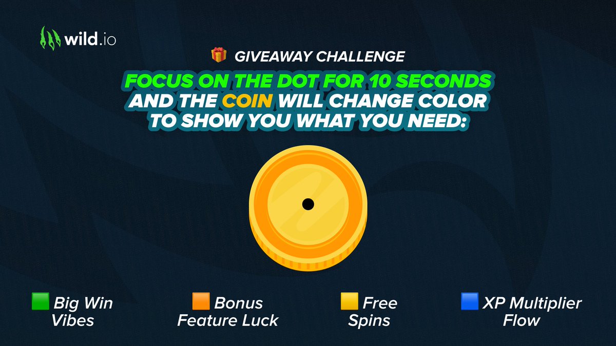 wild_io's tweet photo. 🎁 Giveaway Challenge 🎁

Your brain vs. the coin 🤝
What did you see after staring at the dot? 👀
💬 👇 Drop the color!

💬 REPLY + 🔄 REPOST for a chance to win 50 Free Spins

🏆 Winner picked Friday, December 12 at 14:00 UTC