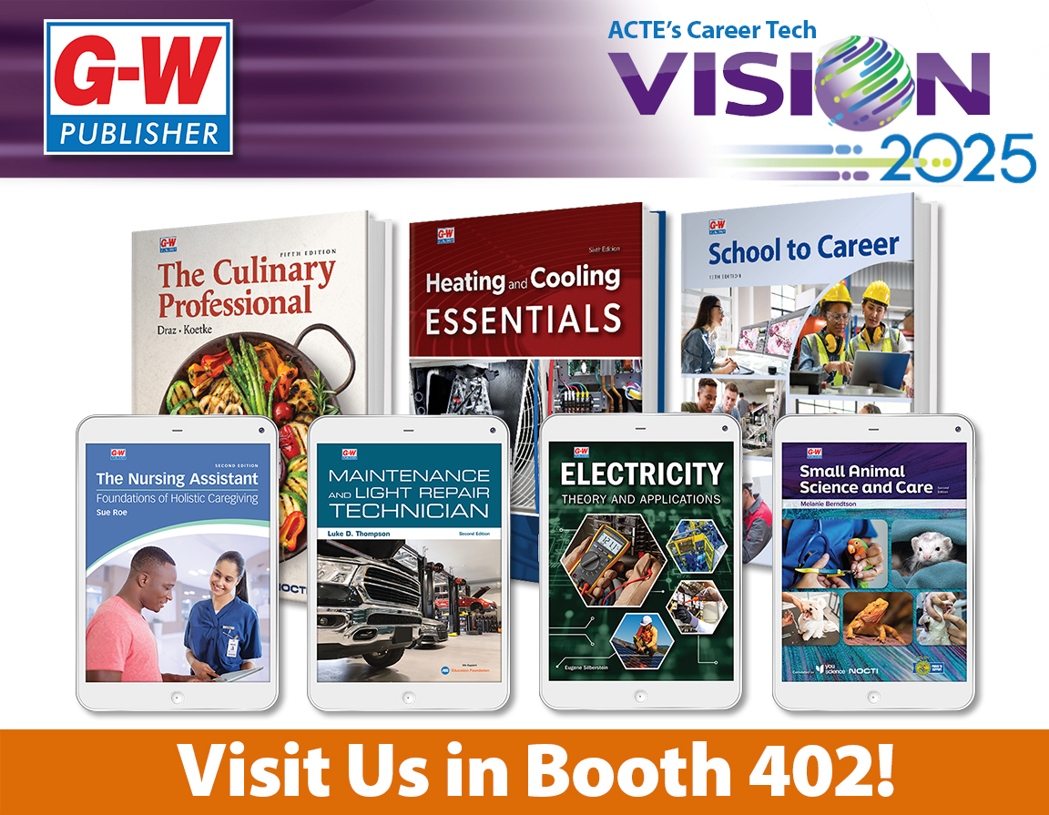 GWPublisher's tweet photo. Let G-W be your first stop at @actecareertech Vision this year! Create and request your digital bookshelf with the latest content, engaging digital resources, and instructor support! #ACTE25 #VISIONCTE25 https://t.co/8jViC1AR39