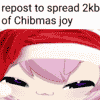 im so full of Chibmas joy