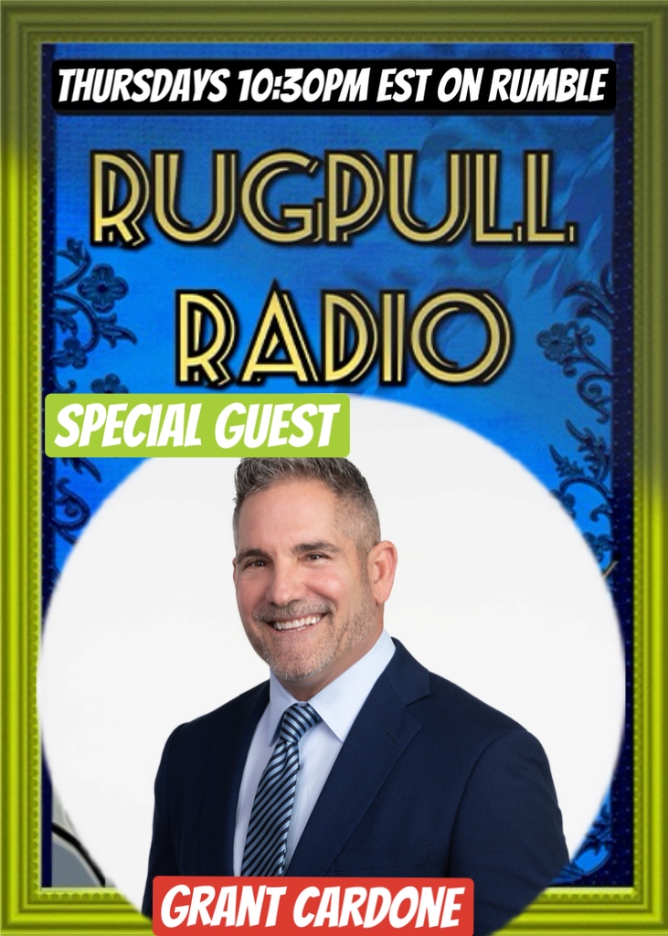 GMONEYPEPE's tweet image. THIS THURSDAY! Rugpull Radio @ 10:30PM EST Special Guest Grant Cardone @GrantCardone Based Billionaire bridging Real Estate to Build a Bitcoin Empire @BadlandsMedia_ @rumblevideo 

Catch all previous episodes ---&amp;gt; rumble.com/playlists/N6IF…