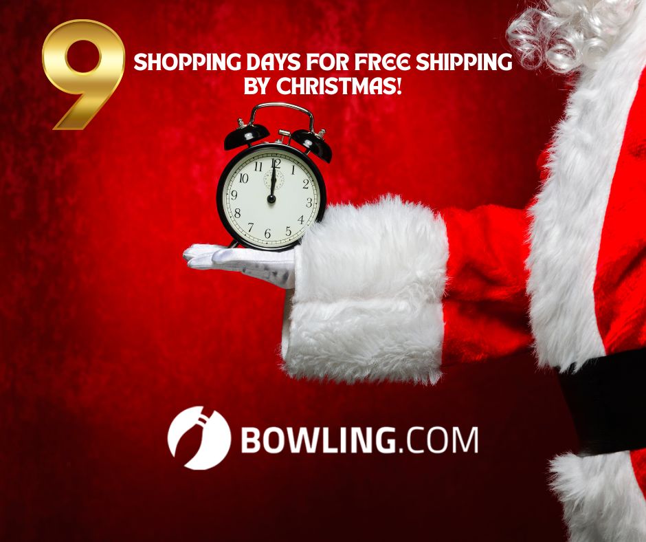 🎁✨ One-Stop Holiday Shop is HERE at Bowling.com! ✨🎁

You’ve got 9 shopping days left to snag the perfect bowling gifts with FREE SHIPPING by Christmas!🎄Don’t wait! 🎅💨