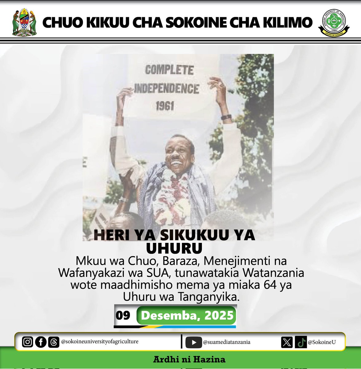 SokoineU's tweet photo. Heri ya Sikukuu ya Uhuru wa Tanganyika. https://t.co/ktmNxqPsSw