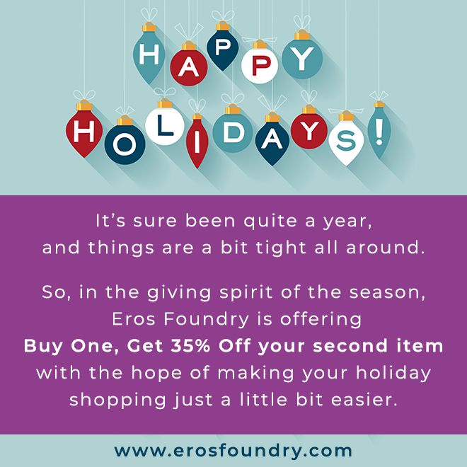ErosFoundry's tweet photo. The Happy Holidays Sale!

Buy One, Get 35% Off Your Second Item! https://t.co/a1jrLRpsDi