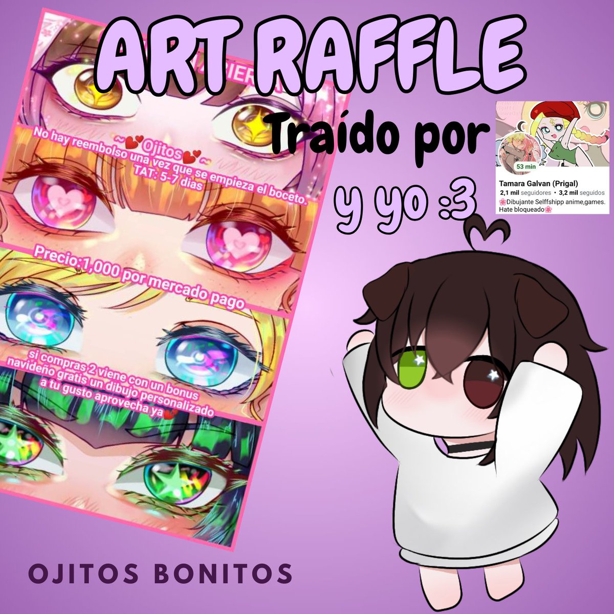✨️ART RAFFLE✨️

Aquí un Sorteo o ArtRaffle para ustedes >:3! Unos ojitos super bonitos dibujado por la artista <a href="/Prigal44/">Prigal44</a>

Para participar solo debes de seguir a <a href="/Prigal44/">Prigal44</a> y <a href="/ShiroBugs/">ShiroBugsVT</a> + RT + ❤️ y deja tus referencias <3!
El sorteo finaliza en 3 días!