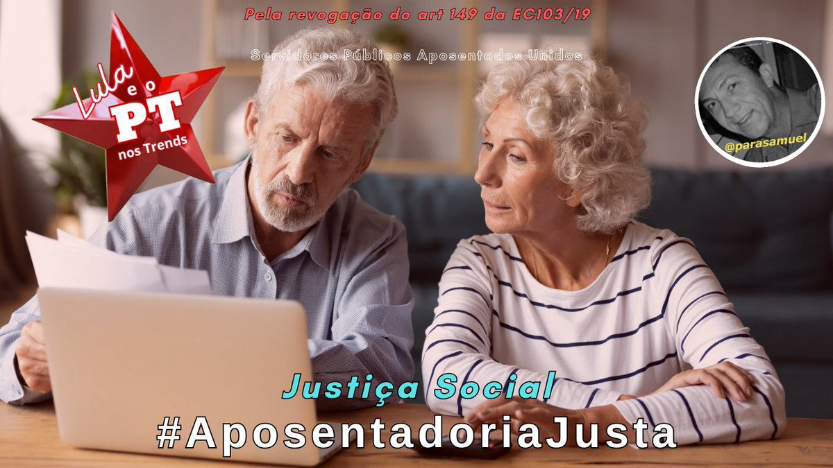 <a href="/parasamuel/">Samuel Felix🚩</a> Justiça social 
#LulaMaisDignidade 
LULA MELHOR DA HISTÓRIA 
#AposentadoriaJusta 
Inconstitucionalidade Já
