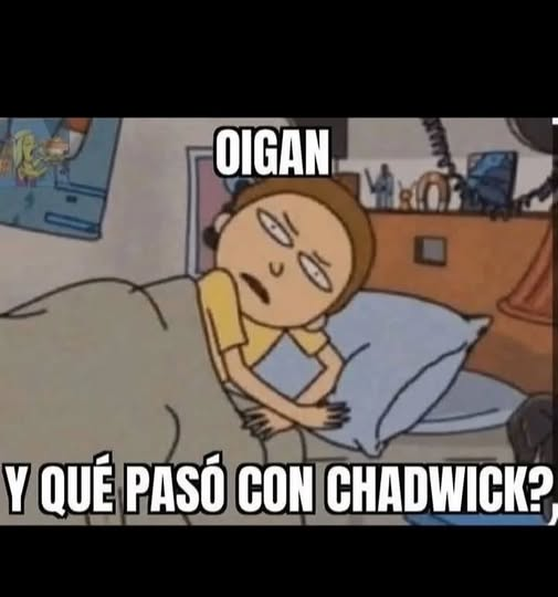 Y que pasa con #Chadwick?