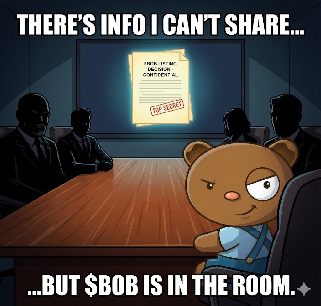 There’s info I can’t share publicly…

But let’s just say $BOB is being discussed in places where listings get decided.

Watch closely.