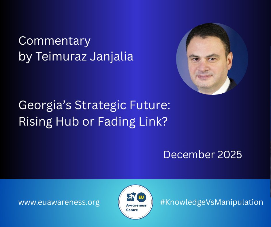 New article by <a href="/tjanjalia/">Teimuraz Janjalia</a> asks a question: Is Georgia still rising hub or at risk of becoming a fading link?
With Eurasia’s geopolitics shifting fast 2025 will be critical for 🇬🇪's strategic role and its European path
euawareness.org/commentary18/

#EUAwareness #KnowledgeVsManipulation