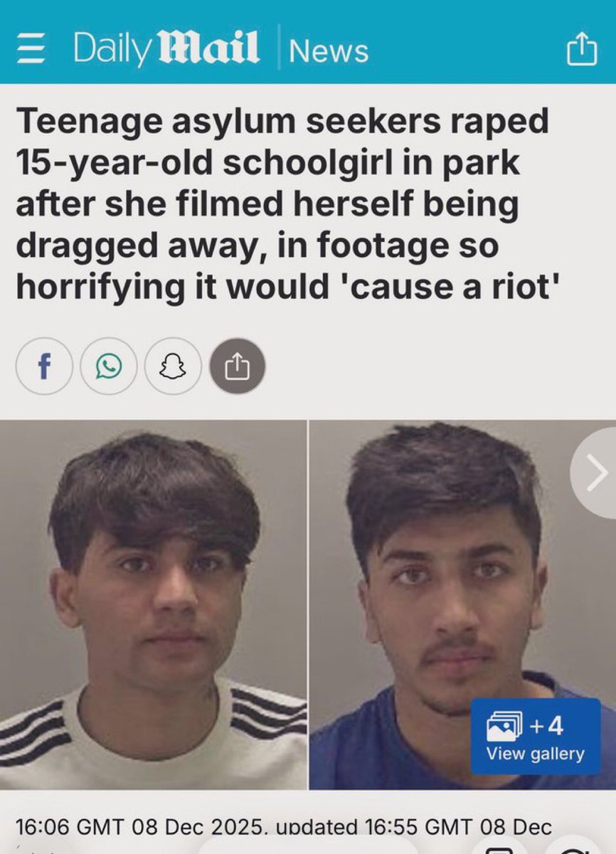 2 Afghan asylum seekers who arrived in the UK as illegal boat migrants a few months raped a 15-year-old British girl.

She filmed herself being dragged into the bushes. Her lawyer says the video is so horrific that it would cause riots if released.