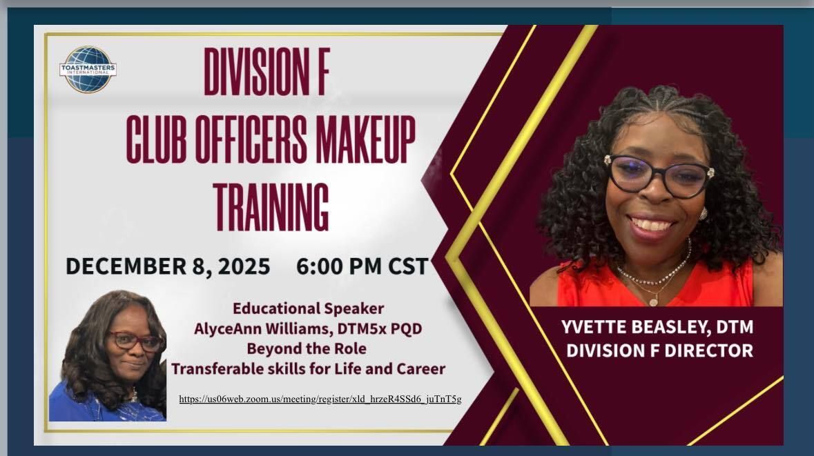 JOIN US TONIGHT! 🎉
Club Officers Makeup Training — Don’t miss your chance!
Dec 8 • 6 PM CST
Speaker: Dr. AlyceAnn Williams, DTM5x
Hosted by Division F 💥
Register: us06web.zoom.us/meeting/regist…

#clubofficers #makeuptraining #toastmastersinternational