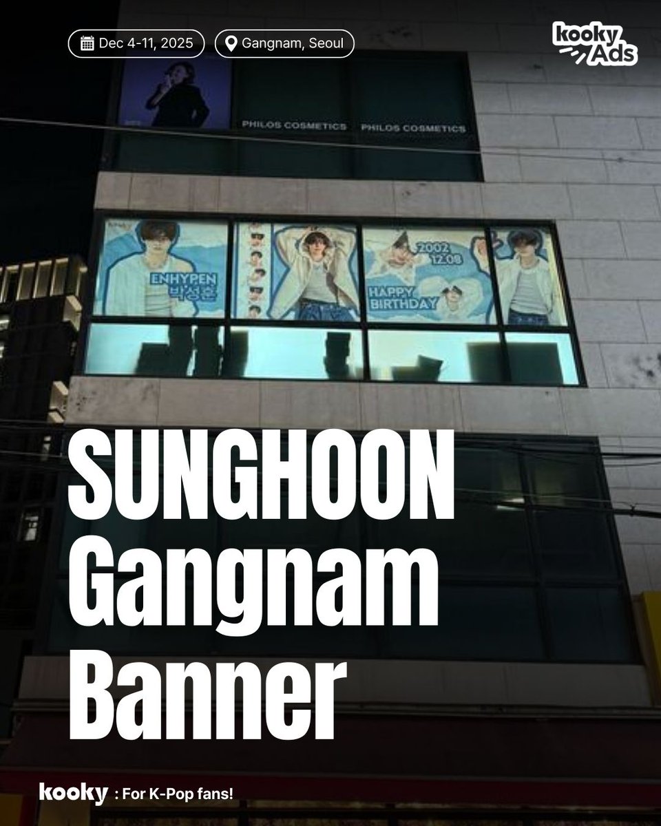 kooky__official's tweet photo. 🎉🎂#SUNGHOON #ENHYPEN #성훈 #엔하이픈 Bday Gangnam Banner
🔗 https://t.co/fuD1mSMRGt

#SUNGHOON #ENHYPEN #성훈 #엔하이픈 is now appearing at Gangnam Street in Seoul!!

📅  Dec 4th~11th, 2025
📍 Lighters Company
18 Apgujeong-ro 2-gil, Gangnam-gu, Seoul, South Korea

Check-In event!
Hit the'Check-In' Button and get 50 Kookys! ✨

Thanks for participating! 🎉 Congrats again on the win, and stay tuned for more events! 👀

Fundrasing by SUNGHOON VOTING TEAM
Design by PSHFANBASE 

#Kookyads #KookyFunding