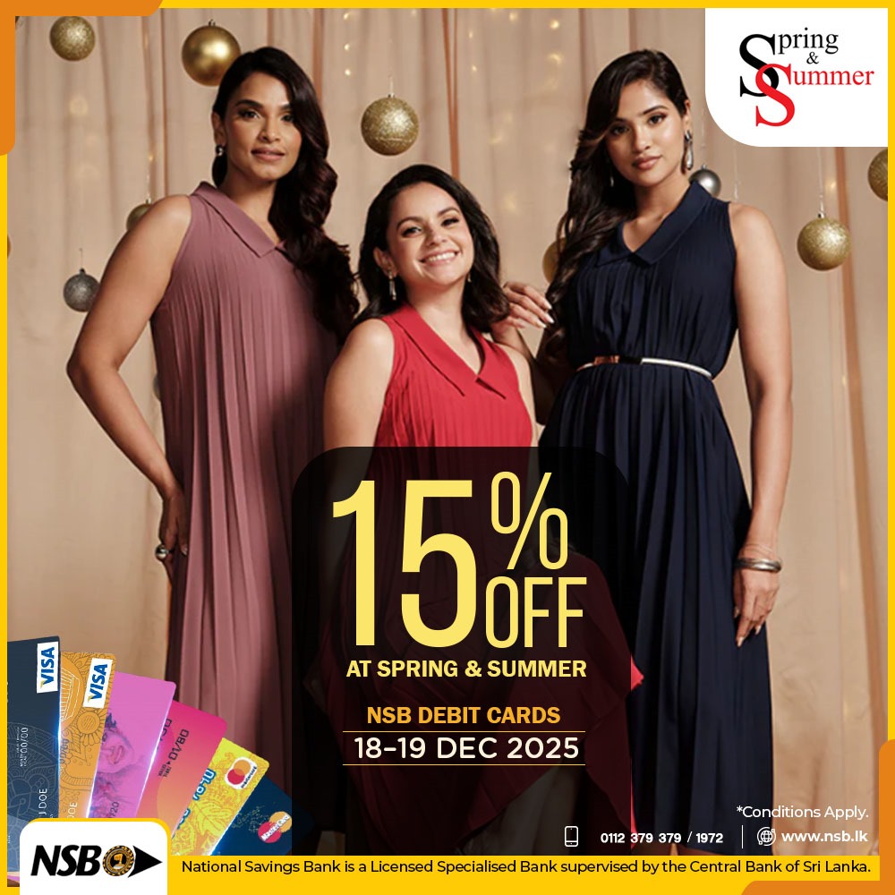 NSBSLOfficial's tweet image. Enjoy 15% off at Spring &amp;amp; Summer with your NSB Debit Card on 18–19 December 2025. Visit nsb.lk
 for more details.
#NSB #SpringAndSummer #CardOffers