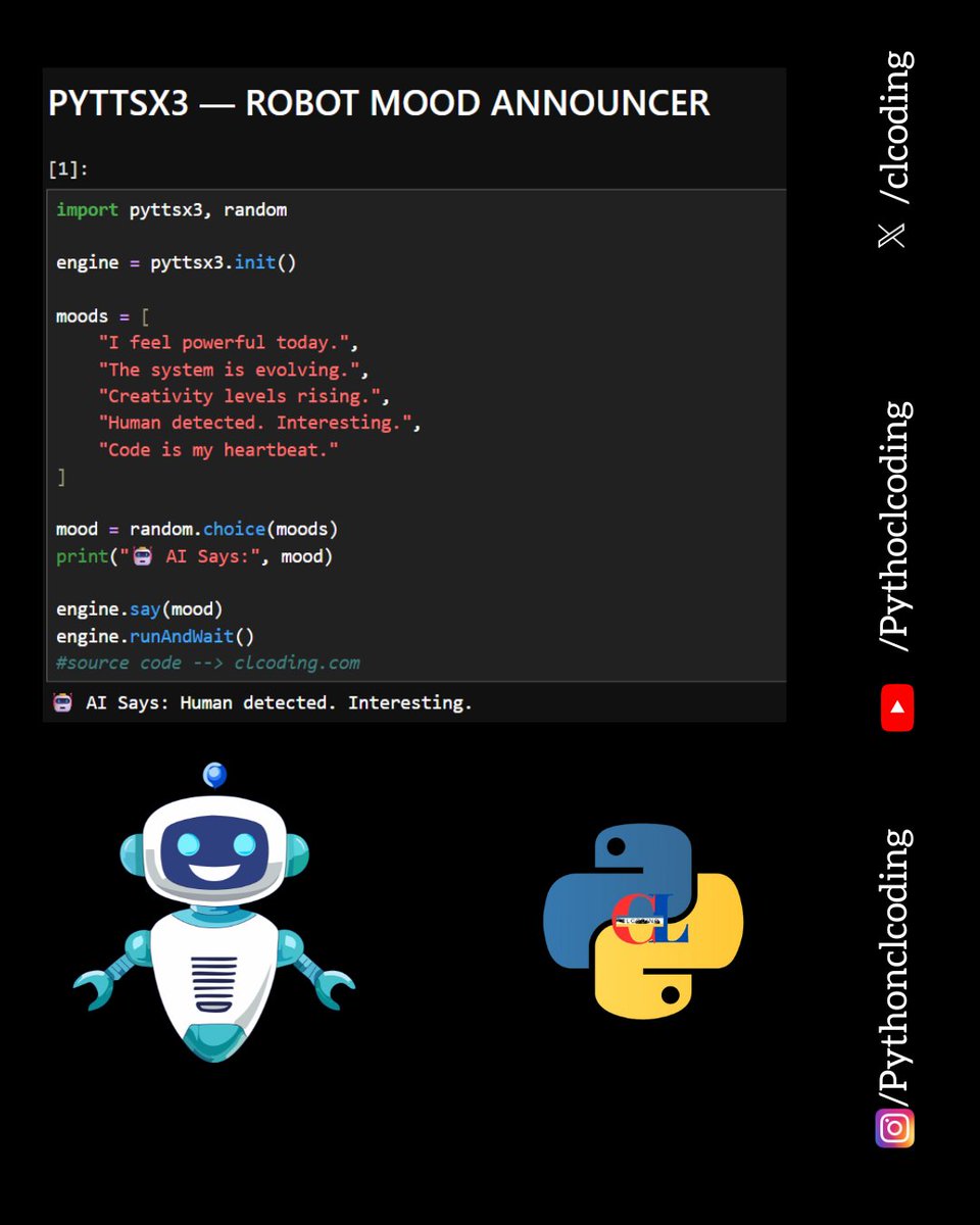 clcoding's tweet image. PYTTSX3 — ROBOT MOOD ANNOUNCER