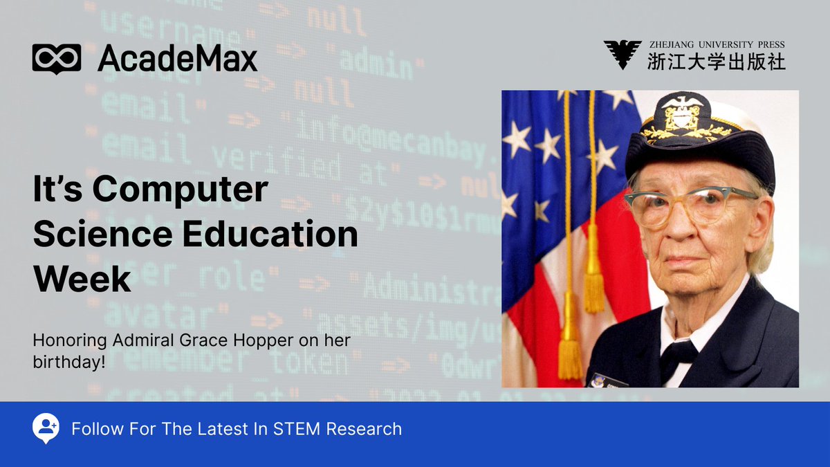 Academax_J's tweet photo. On #ComputerScienceEducationWeek, we honor Admiral Grace Hopper, who didn't just code but invented the first compiler and coined the term "debugging."
Her birthday reminds us that computing's pioneers understood that language matters. Today's tech landscape desperately needs her inclusive vision. As AI reshapes society, computer science literacy becomes essential, not optional. Yet access remains unequal across schools and communities
Explore more computer science research and educational approaches here: https://t.co/Tnlz9QEJMZ
@ZJU_China @ZJUPRESS #AcadeMax #ZJU #CSEdWeek #ComputerScience #TechEducation #Gracehopper #Retrocomputing #Language #Navy #visionforall #Science #Blockchain #Python #programmingtrivia #TechFamily #Image #teenage