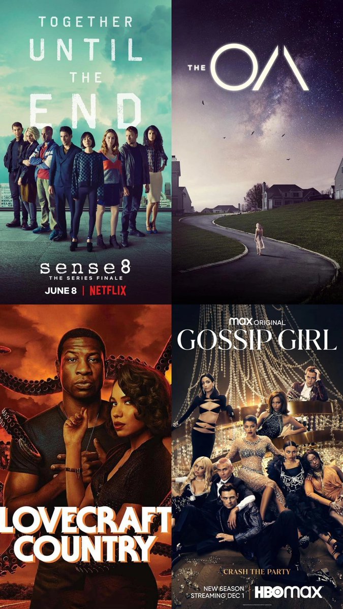 Sense 8
The OA
Love Craft Country
Gossip Girl (Reboot version)