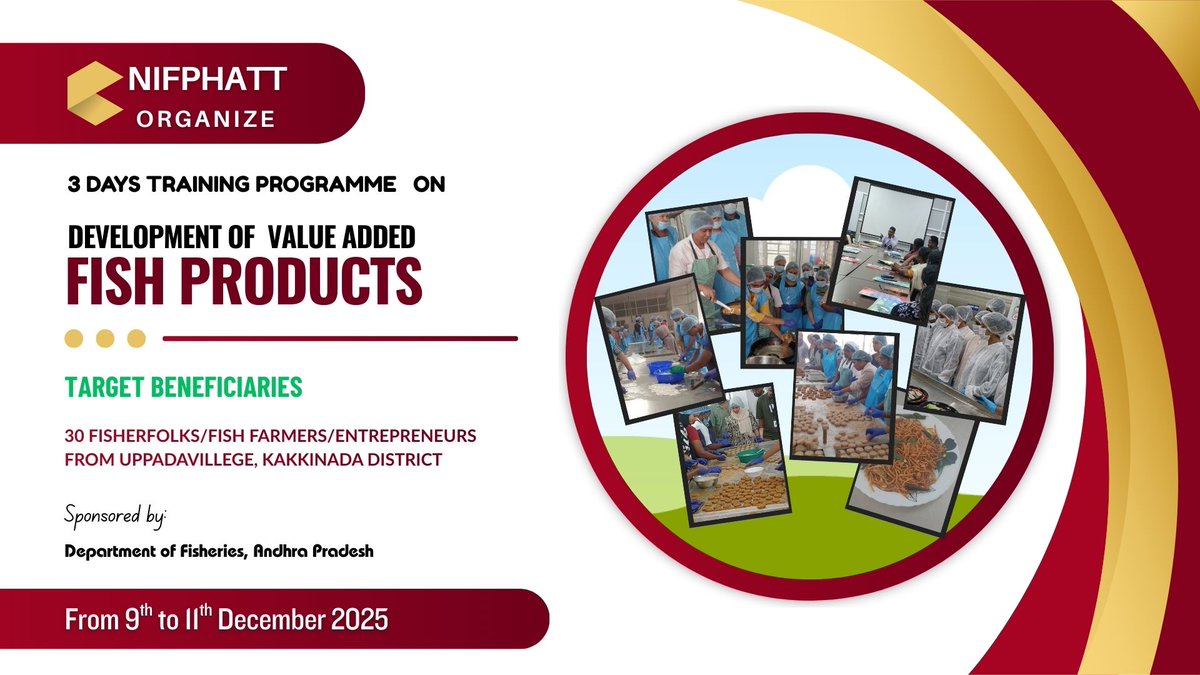 #NIFPHATT, Kochi commenced 3 days training programme on Development of Value Added Fish Products  for 30 fisherfolks/fish farmers/entrepreneurs from Uppada Village, Kakinada District sponsored by Dept. of Fisheries, Andhra Pradesh from 9th to 11th December 2025.
<a href="/FisheriesGoI/">Department of Fisheries, Min of FAH&D</a>