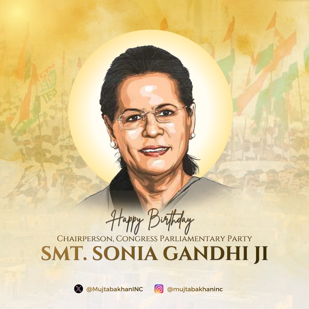 Warm birthday wishes to Smt. Sonia Gandhi ji. Wishing her good health, strength, and a long life, and hoping her life of service continues to guide and inspire the nation.