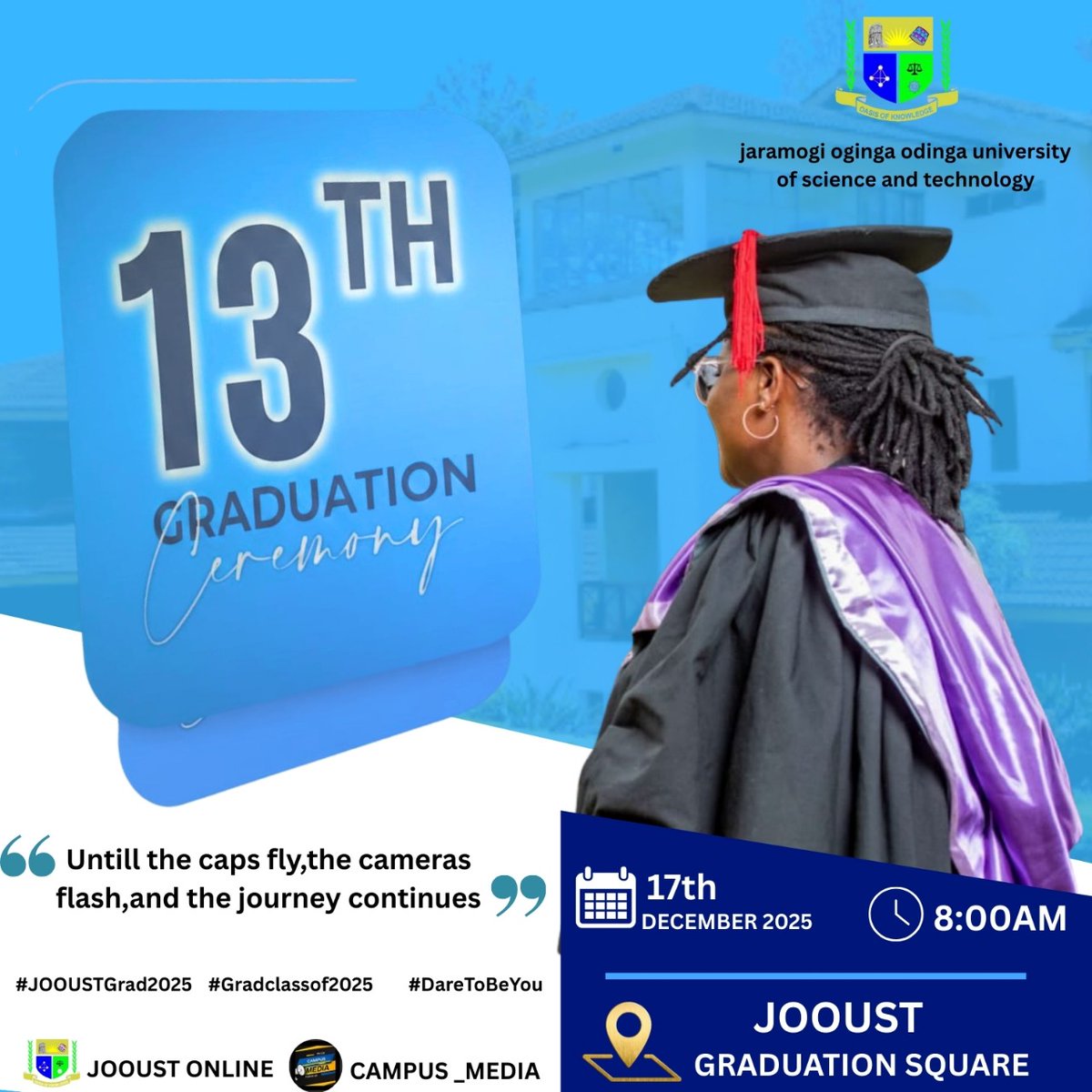 🎓  
#JOOUSTGrad2025  
#GradClassof2025  
#DareToBeYou