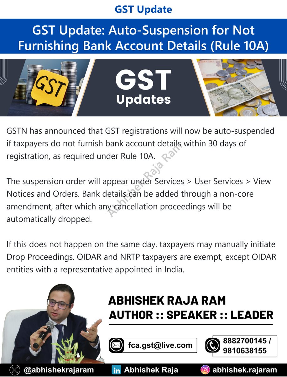 abhishekrajaram's tweet image. GSTN to auto-suspend GST registrations if bank account details are not furnished within 30 days of registration under Rule 10A. Update bank details promptly to avoid suspension.

#GST #Rule10A #GSTUpdate #TaxCompliance