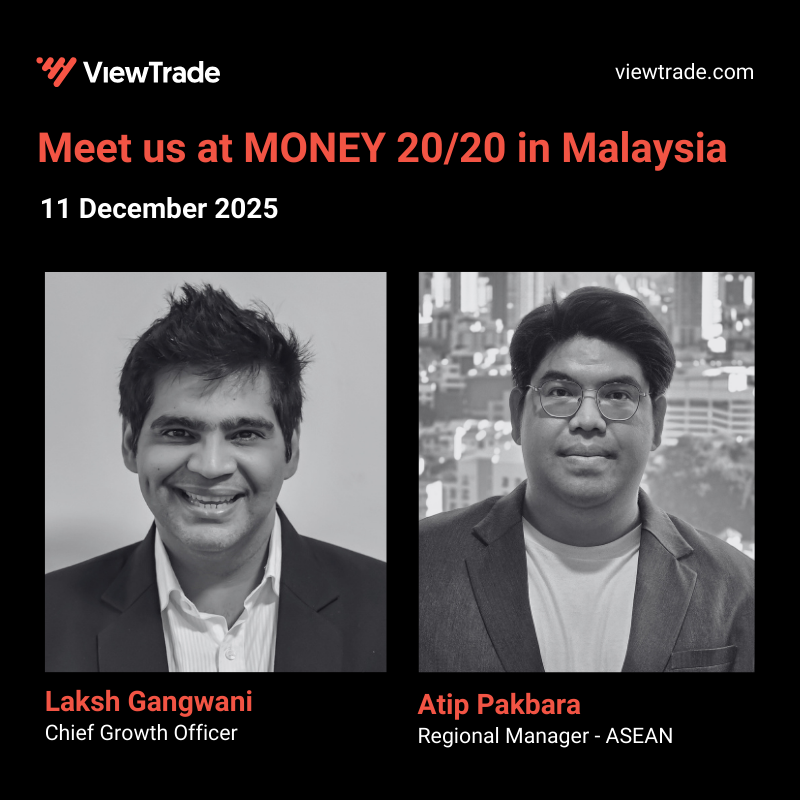 Laksh Gangwani, Chief Growth Officer and Atip Pakbara, Regional Manager, ASEAN will be attending Money 20/20 Malaysia Summit.

If you'd like to connect with them during the event, feel free to reach out.
 
#ViewTrade #Money2020Asia #Malaysia #FinTech #APAC #FinancialInnovation