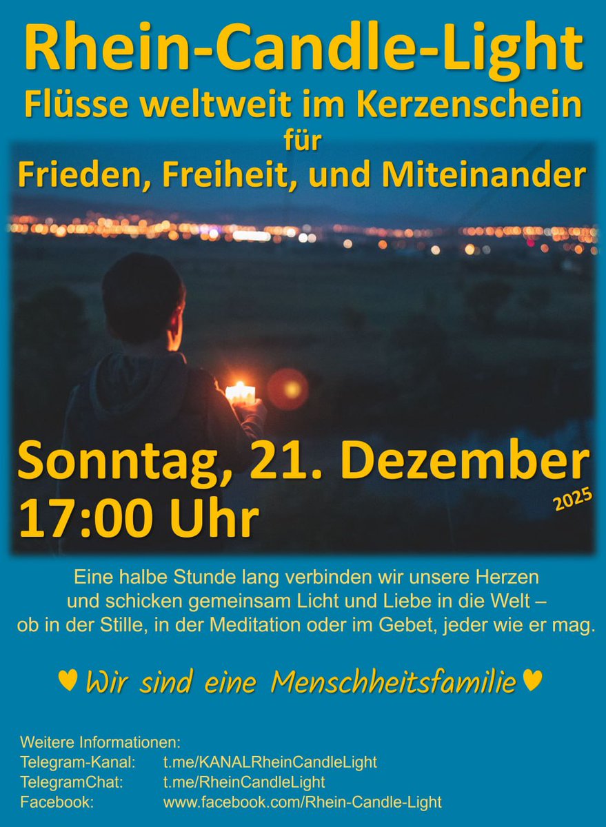 KolnKarl's tweet image. ❤️Es ist wieder soweit! Bitte teilen, teilen, teilen, damit viele wundervolle Menschen dabei sein können.❤️

🕯💫❤️FÜR FRIEDEN, FREIHEIT UND MITEINANDER❤️💫🕯

RHEIN CANDLE LIGHT 
21. Dezember 2025 17:00 Uhr
