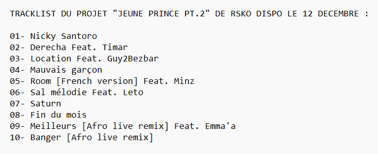 16x16FR's tweet image. #TRACKLIST : Découvre la tracklist du projet "Jeune Prince Pt.2" de Rsko à paraître le 12 Décembre !
Feats : @Leto_PSOTHUG , @Guy2Bezbar , @TimarFC , #Minz &amp;amp; #Emmaa 
@rsko94