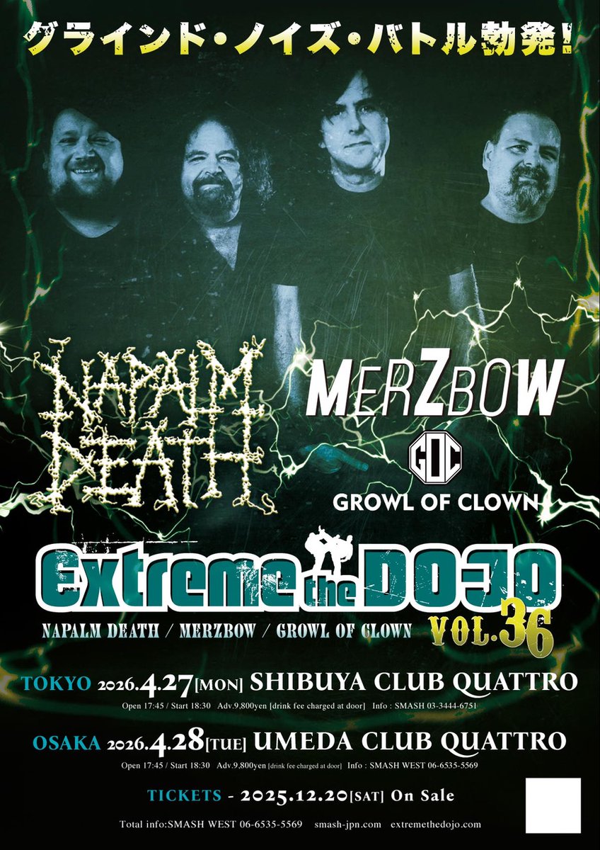 エクストリーム・ミュージックの帝王ナパーム・デス(Napalm Death)降臨！Extreme the DOJO vol.36に参戦します!! 2026年4月27日(月)東京渋谷CLUB QUATTRO、4月28日(火)大阪梅田CLUB QUATTRO　よろしければ、是非！ 詳しくは、こちらを！→smash-jpn.com/live/?id=4611