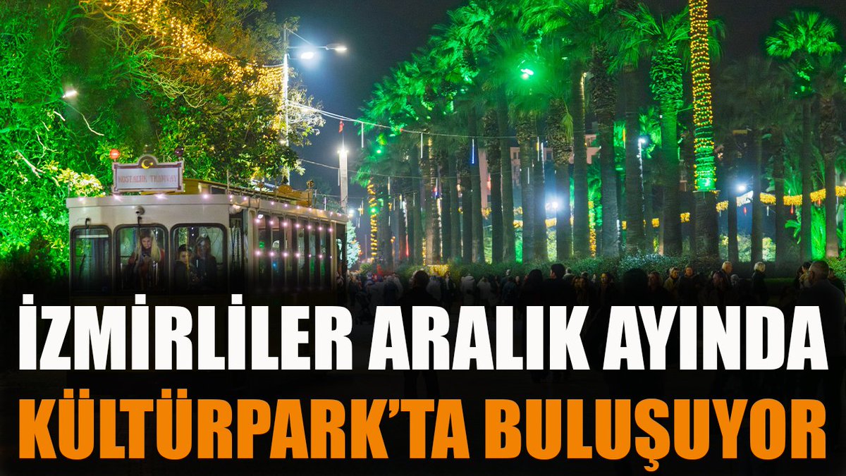 İzmirliler aralık ayında Kültürpark’ta buluşuyor izmirkenthaber.com.tr/izmirliler-ara…