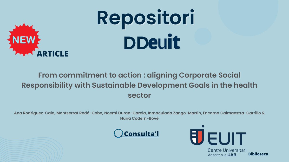 EuitBiblioteca's tweet image. 🆕ARTICLE From commitment to action: aligning Corporate Social Responsibility with Sustainable Development Goals in the health sector de les Dres. Montserrat Rodó, Inda Zango, Encarna Calmaestra i @NuriaCodern del grup de recerca @OCCARE_euit

#DDEUIT📎 euit.koha.es/cgi-bin/koha/o…