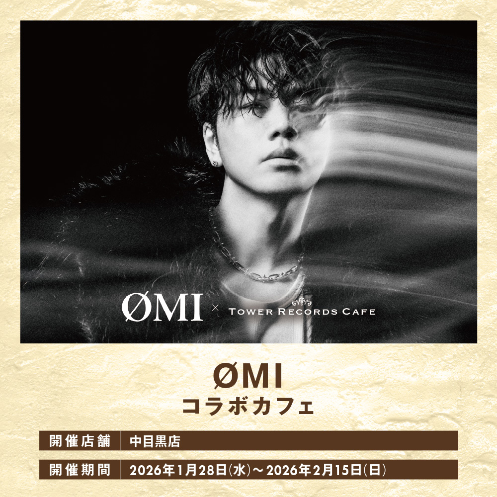Ø𝑴𝑰 × 𝑻𝑶𝑾𝑬𝑹 𝑹𝑬𝑪𝑶𝑹𝑫𝑺 𝑪𝑨𝑭𝑬 中目黒店コラボイベント