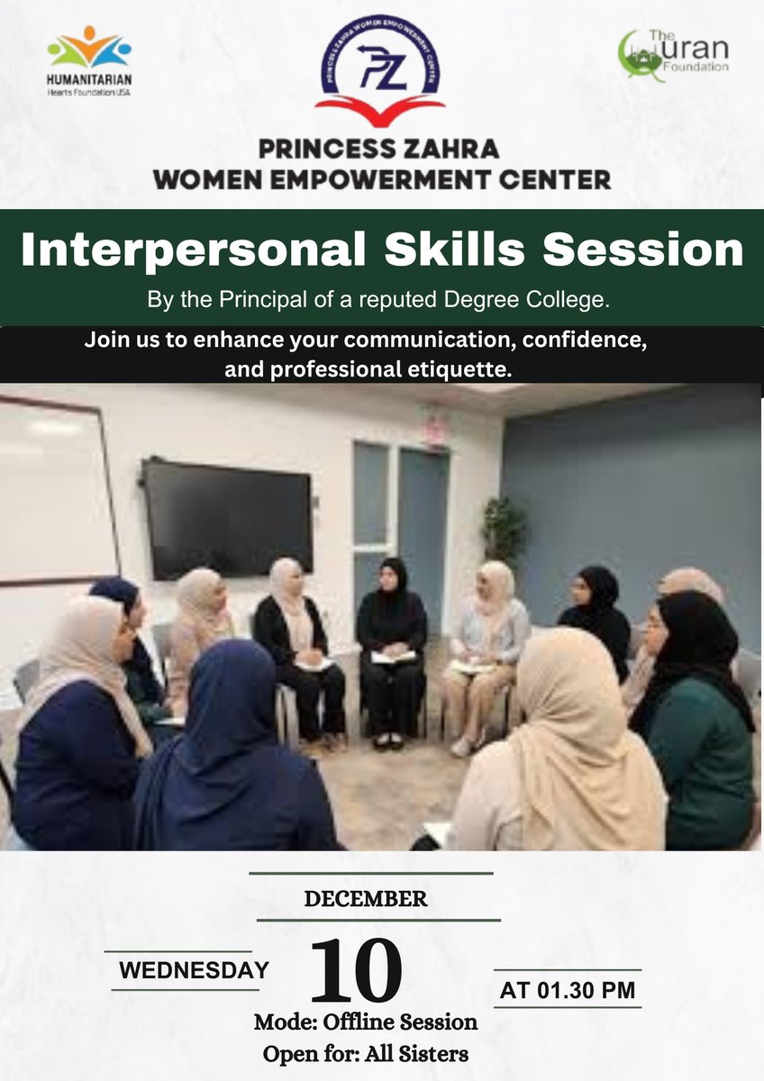 PZCWEP's tweet photo. An inspiring Interpersonal Skills Session led by the Principal of a reputed Degree College.
💫
🤝 Let’s learn.
💬 Let’s connect.
🌸 Let’s rise.

📅 10th December (Wednesday)
🕒 1:30 PM onwards
📍 Princess Zahra Women Empowerment Center, Offline Session
👭 Open for all sisters https://t.co/2mpRvFD9zV