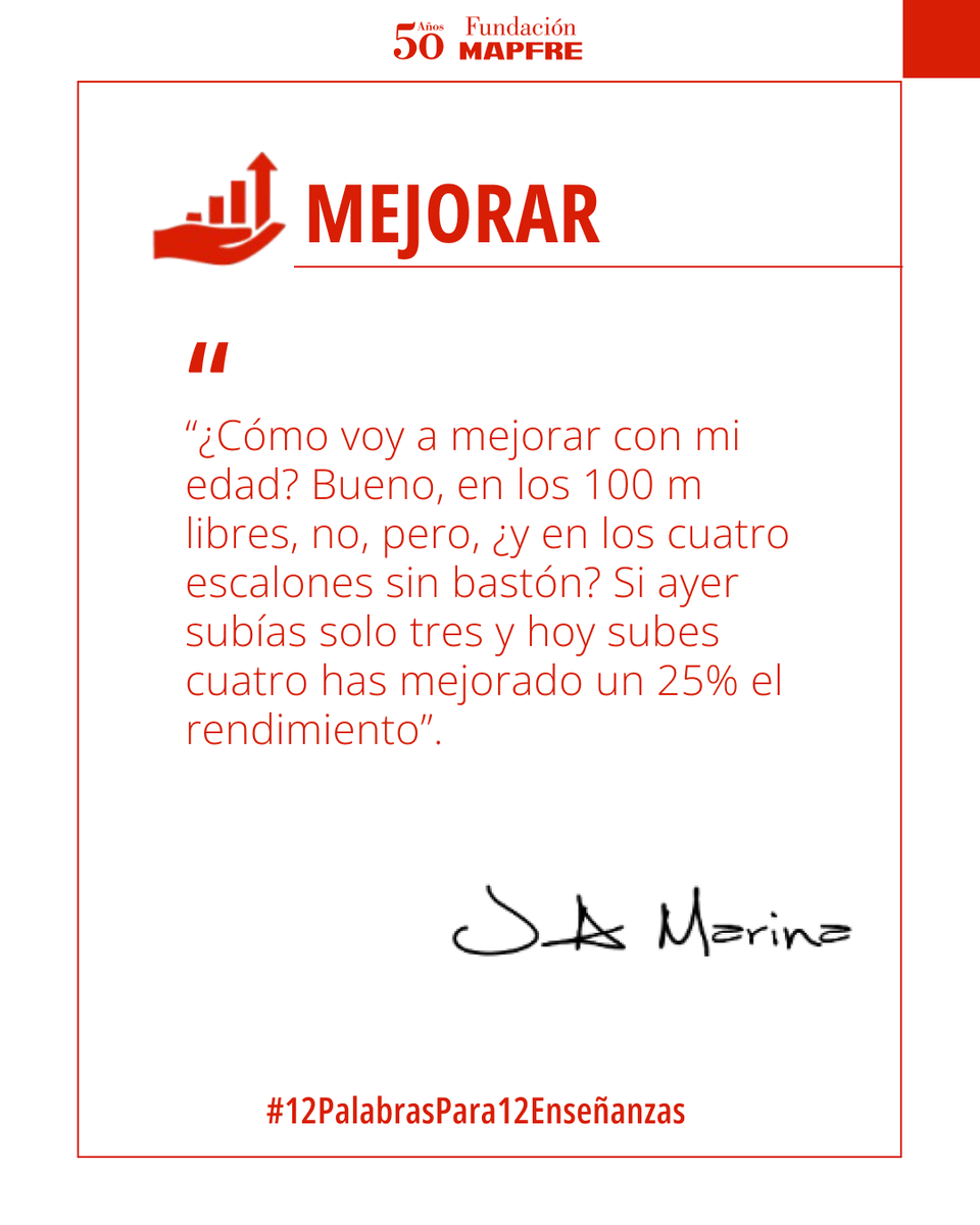 fmapfre's tweet image. 📈 “Si ayer subías tres escalones y hoy cuatro, has mejorado un 25%”.

José Antonio Marina nos recuerda que cada avance cuenta, a cualquier edad.

#Aegeingnomics #12PalabrasPara12Enseñanzas
