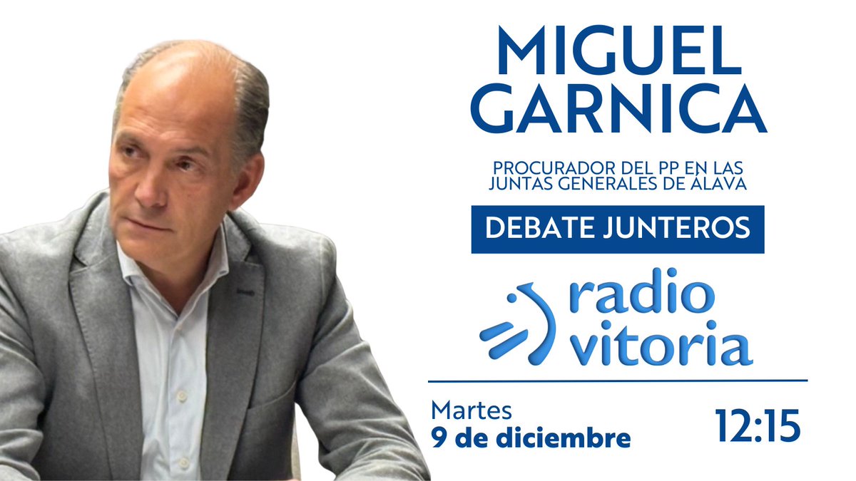 12:15 h | Hoy, 9 de diciembre

📻<a href="/MiguelGarnica_/">Miguel Garnica Azofra</a> participa en el debate de junteros de <a href="/radio_vitoria/">Radio Vitoria</a>

Síguelo #EnDirecto en 104.1 FM o en eitb.eus/es/radio/radio…