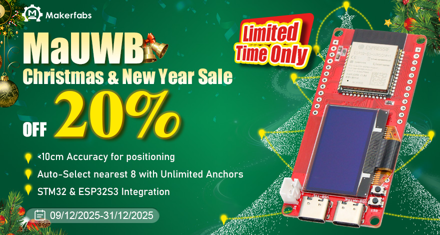 MakerfabsTech's tweet image. 🎄🎄 MaUWB Xmas Sale – 20% OFF!

Unlimited anchors. 64 tags. &amp;lt;10cm precision.
Plug &amp;amp; play with ESP32S3, WiFi &amp;amp; BLE5.0.
🎯 Ends Dec 31 

🔗 makerfabs.com/mauwb-esp32s3-…

#MaUWB #UWB #ESP32S3 #IndoorPositioning #IoT #Makerfabs #ChristmasSale #PrecisionTracking