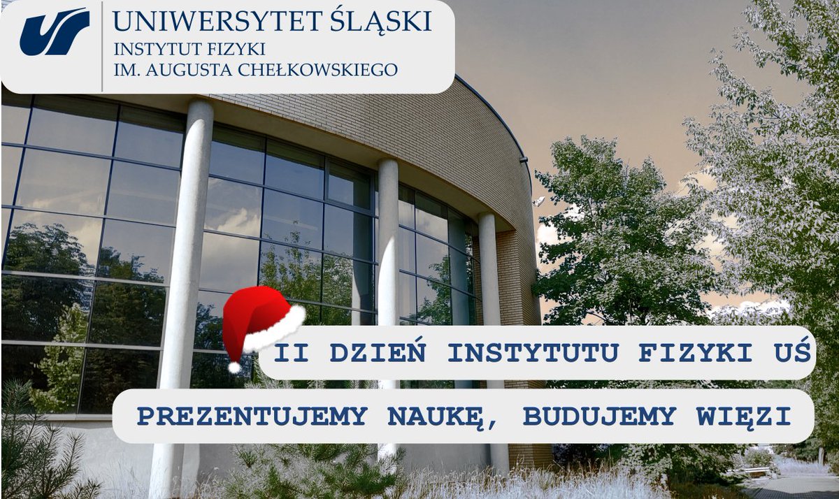 II Dzień Instytutu Fizyki: 12.12.2025. Podczas II DIF przedstawicieli zespołów zaprezentują prowadzone przez siebie badania, ich cele, metody oraz najnowsze         osiągnięcia. Doktoranci przedstawią swoje wyniki badań w formie plakatu. Więcej na: indico.us.edu.pl/event/48/