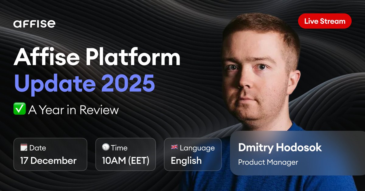 📢 Join us live on Dec 17 for Affise Platform Update 2025: A Year in Review

🎙 Hosted by Product Manager Dmitry Hodosok
🚀 Key updates, features &amp; improvements from 2025
🔗 Registration will be open soon - Stay tuned!