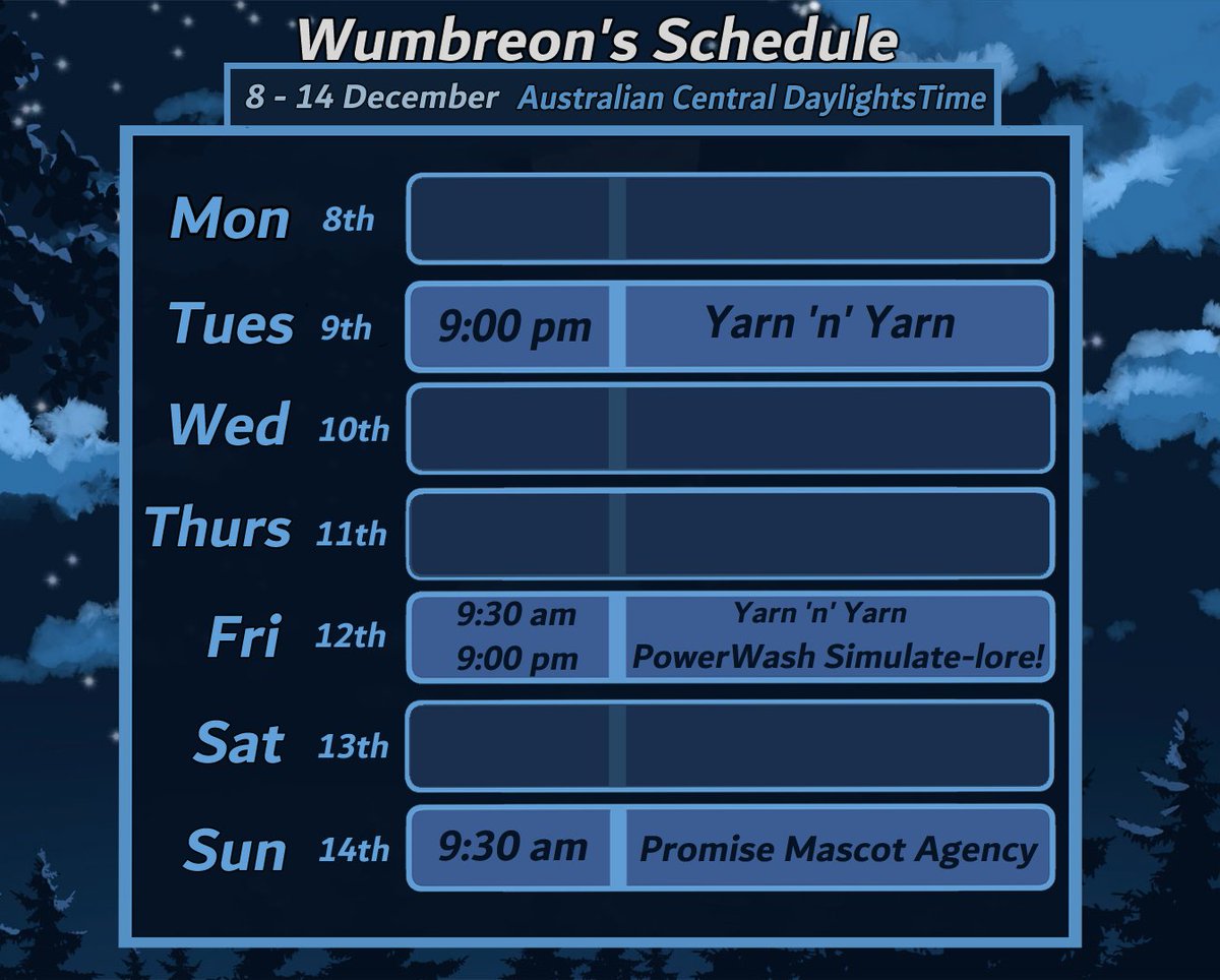 SCHEDULE FOR 8  - 14 DECEMBER

A little bit of a funky week! Got some yarn tonight and Friday morning, plus a bonus PowerWash Simulate-lore on Friday evening featuring the lovely VigiIanta!  

No Thursday strim because work meeting :(