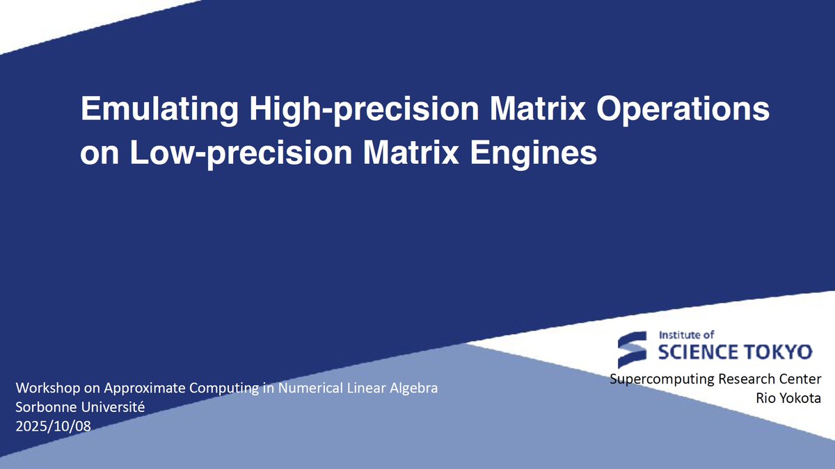 ogawa_tter's tweet image. "Emulating High-precision Matrix Operations on Low-precision Matrix Engines" Rio Yokota, WS on Approx Comp in NLA, Oct 8, 2025 sdrive.cnrs.fr/s/djQWs8W6gcdY…
&amp;lt;= M. Fasi, Oct 8 x.com/ogawa_tter/sta…
NVIDIA, Oct 8 x.com/ogawa_tter/sta…

Next-gen TPU? x.com/ogawa_tter/sta…
Block Data