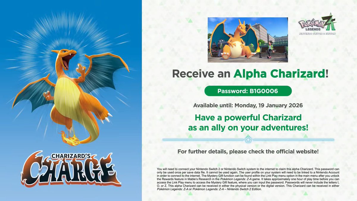 Nintendo_SW's tweet photo. ⚫️🟢 #PokemonLegendsZA #MysteryGift: Get a free Alpha Charizard until 31st January 2026

Mystery Gift Code: B1G0006

Level. 36
PokeBall: Cherish Ball
Ability: Solar Power 
Move #1: Solar Beam 
Move #2: Flamethrower 
Move #3: Dragon Claw 
Move #4: Air Slash https://t.co/HpGWBbk6Q4