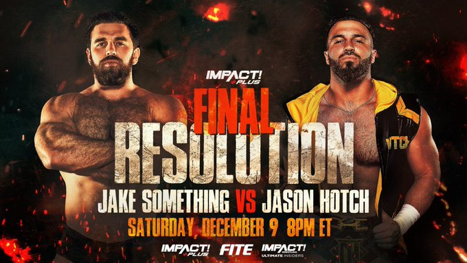 wrestle_hist's tweet image. 12/9/2023  

Jake Something defeated Jason Hotch at Final Resolution from the Don Kolov Arena in Mississauga, Canada.  

#ImpactWrestling #FinalResolution #JakeSomething #JasonHotch