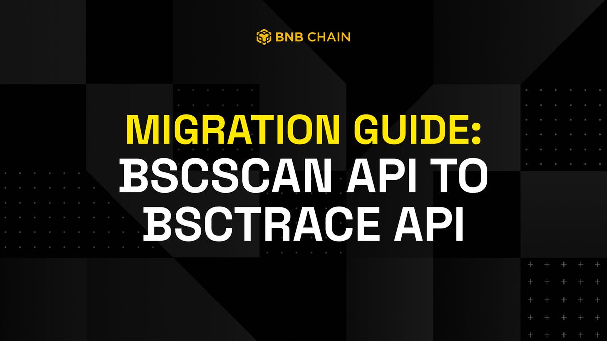 BNB Chain Migration Guide: BSCScan API to BSCTrace API