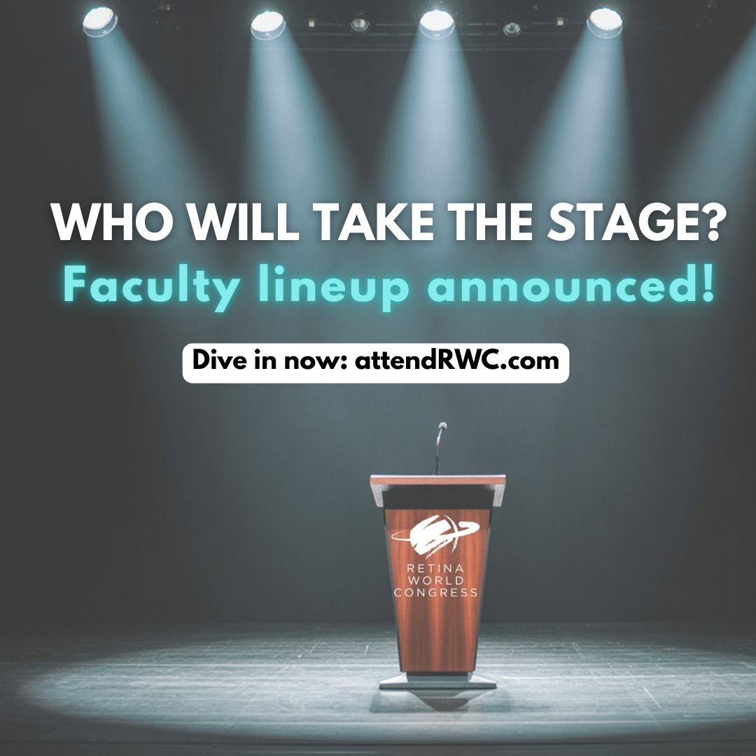 Meet YOUR faculty now at attendRWC.com

Learn from an exceptional international faculty representing every corner of retina science and clinical advancement. Hear from 175 global experts—including research pioneers, seasoned surgeons and leading educators—who will