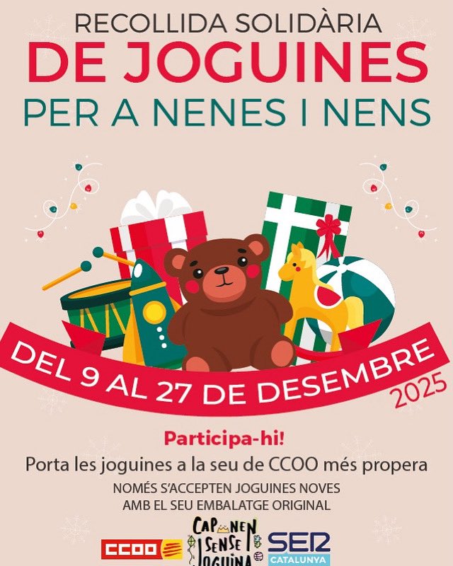 ✨ Recollida solidària de joguines ✨
Del 9 al 27 de desembre, ajudem a portar il·lusió a nenes i nens que més ho necessiten. ❤️🎁
Porta la teva joguina nova (amb embalatge original) a la seu de CCOO més propera i suma’t a aquesta iniciativa tan especial.Cap infant sense joguina!