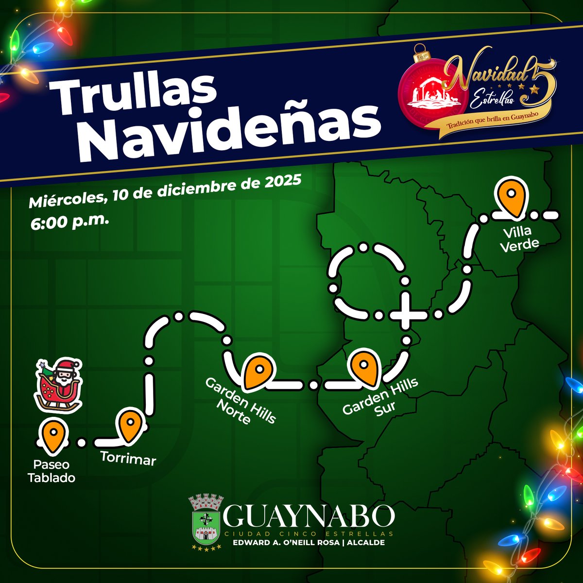 [Ruta de mañana miércoles] 𝐓𝐫𝐮𝐥𝐥𝐚𝐬 𝐍𝐚𝐯𝐢𝐝𝐞ñ𝐚𝐬
A partir de las 6:00 p.m., estaremos visitando las comunidades de Torrimar, Garden Hills Norte, Garden Hills Sur y Villa Verde.

¡Sigue la ruta, disfruta la música y celebra la Navidad Cinco Estrellas!