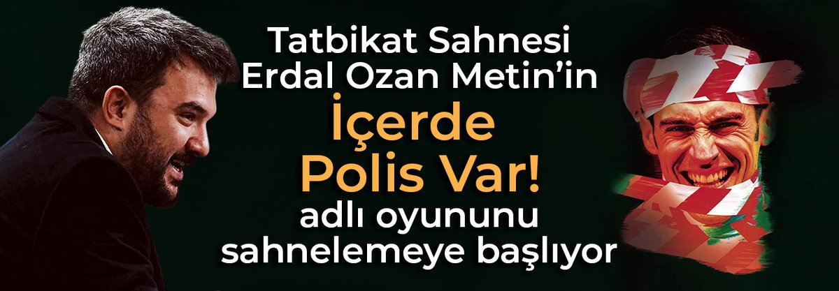 Tatbikat Sahnesi (<a href="/TatbikatSahnesi/">Tatbikat Sahnesi</a>) yazarımız Erdal Ozan Metin'in "İçerde Polis Var!" adlı oyununu 17 Aralık'ta yapılacak olan prömiyerle sahnelemeye başlıyor : onkajans.com/icerde-polis-v…