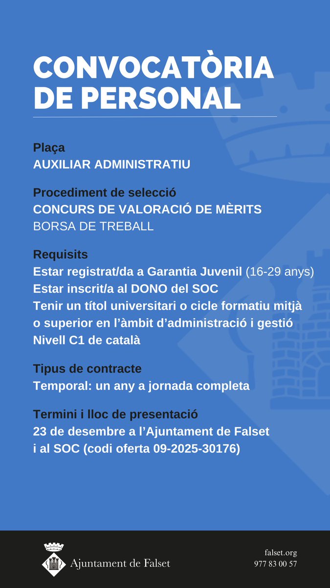 falset_cat's tweet image. 🔵CONVOCATÒRIA DE PERSONAL🔵

👤AUXILIAR ADMINISTRATIU 

👉Consulta les bases i presenta’t a falset.eadministracio.cat/preview-docume…